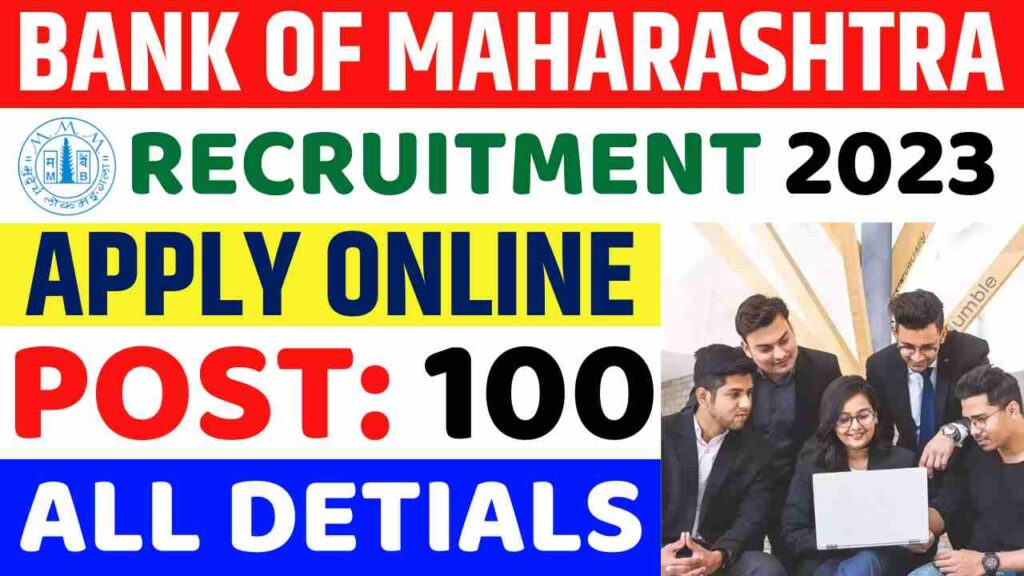 Bank Of Maharashtra Recruitment 2023 Apply Online For 100 Credit