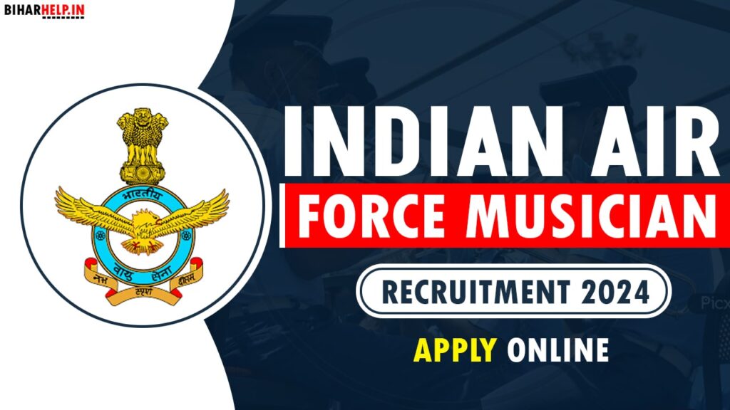 Indian Air Force Musician Recruitment 2024 Notification Out For Online