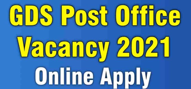 GDS Post Office Vacancy 2021