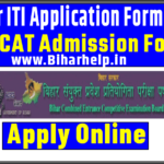 Bihar ITI Application Form 2021