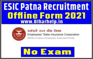ESIC Patna Recruitment 2021
