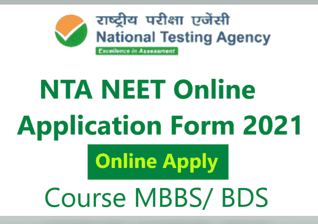 NTA NEET Online Application Form 2021