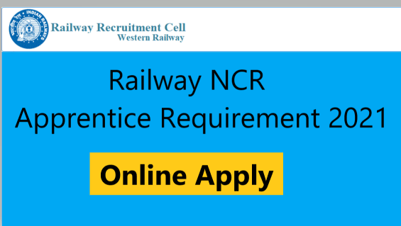 Railway NCR Apprentice Requirement 2021