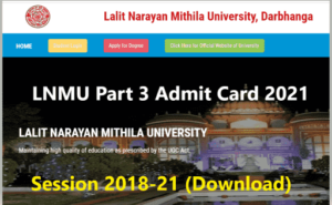 LNMU Part 3 Admit Card 2021 Session 2018-21 (Download) | BA, BSc, BCom Part 3 Admit Card 2021 LNMU University