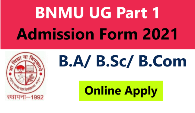 BNMU UG Part 1 Admission 2021