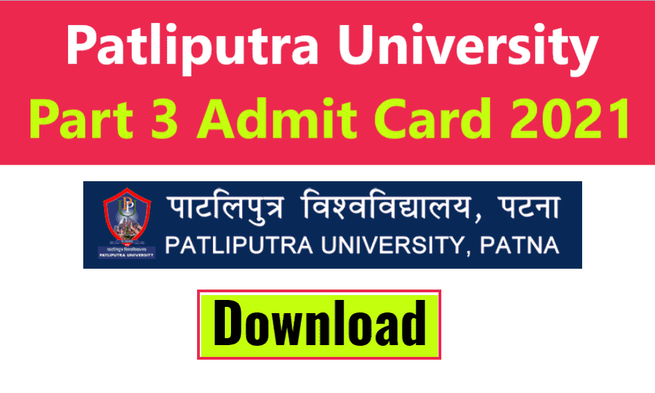 Patliputra University Part 3 Admit Card 2021 (Session 2018-21) - PPU Part 3 Admit Card 2021 Download