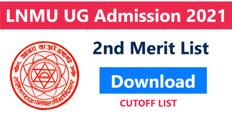 LNMU UG 2nd Merit List 2021 - BA BSC BCOM LNMU Part 1 Second Merit List 2021