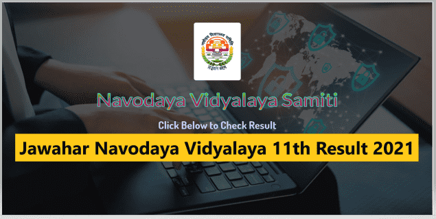 Jawahar Navodaya Vidyalaya 11th Result 2021