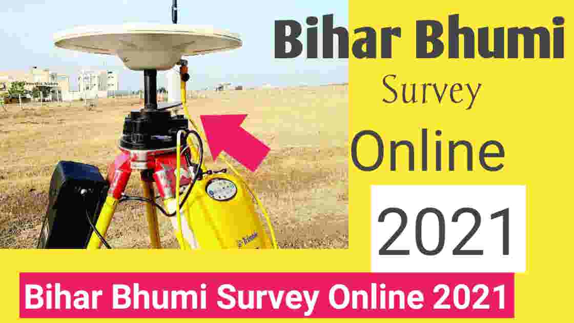 Bihar Bhumi Survey Online 2021