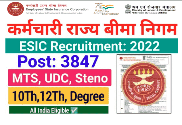 ESIC Recruitment Online Apply 2022 for 3847 Vacancies for UDC & MTS Posts