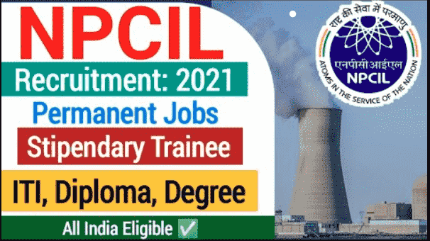 NPCIL Stipendiary Trainee Recruitment 2021