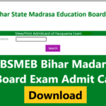BSMEB Admit Card 2022 | BSMEB Bihar Madarsa Board Exam Admit Card 2022 – फौकनिया, मौलवी, वस्तानिया