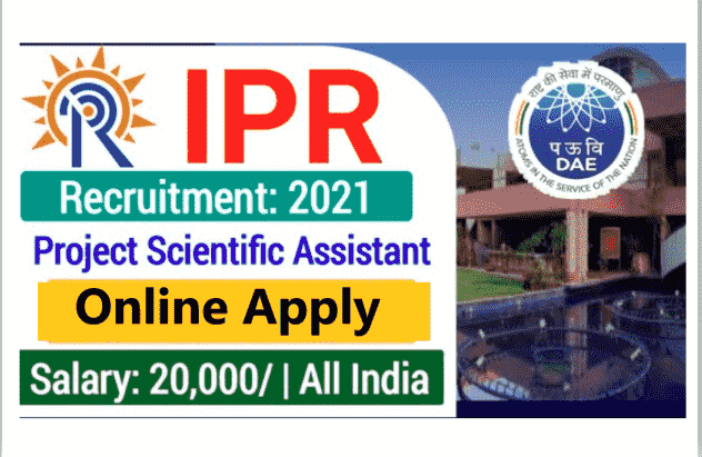 IPR Recruitment 2022 for Project Scientific Assistant 81 Posts Online Apply