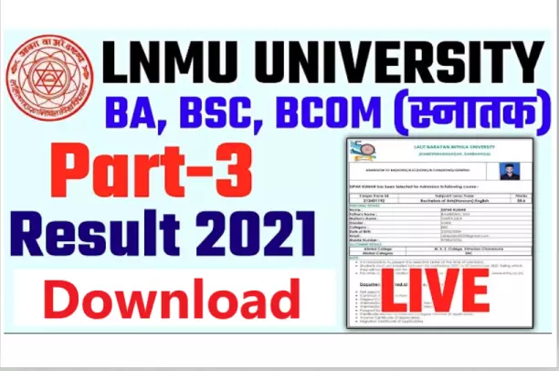 LNMU Part 3 Result 2018-21- Lalit Narayan Mithila University 3rd Year Result 2021