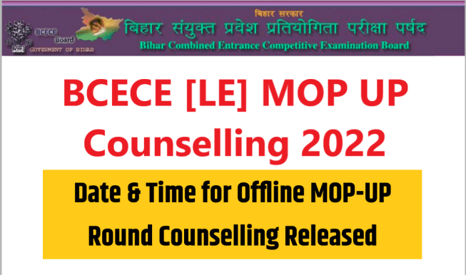BCECE [LE] MOP UP Counselling 2022