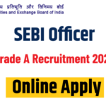SEBI Officer Grade A Recruitment 2022