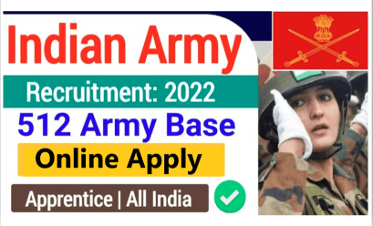512 Army Base Apprentice Recruitment 2022