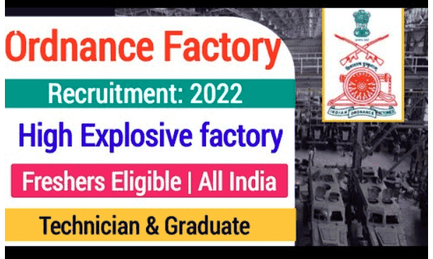 Ordnance Factory Recruitment 2022