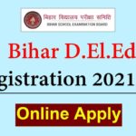 Bihar D.El.Ed Registration 2021-23