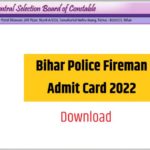 Bihar Police Fireman Admit Card 2022