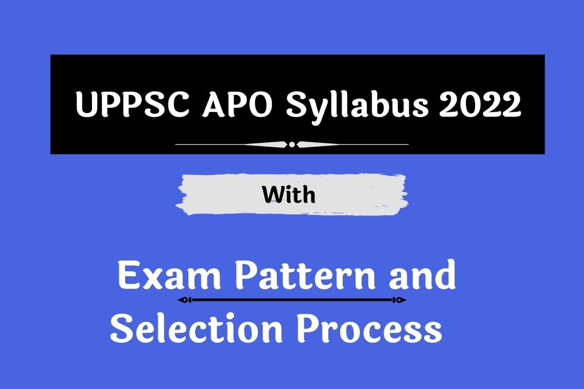 UPPSC APO Syllabus 2022