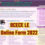 BCECE LE Online Form 2022