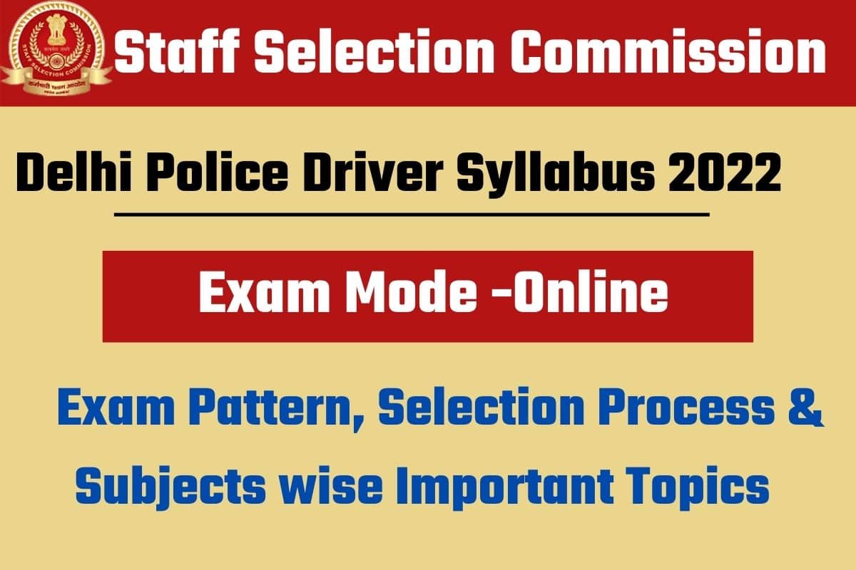 Delhi Police Driver Syllabus 2022