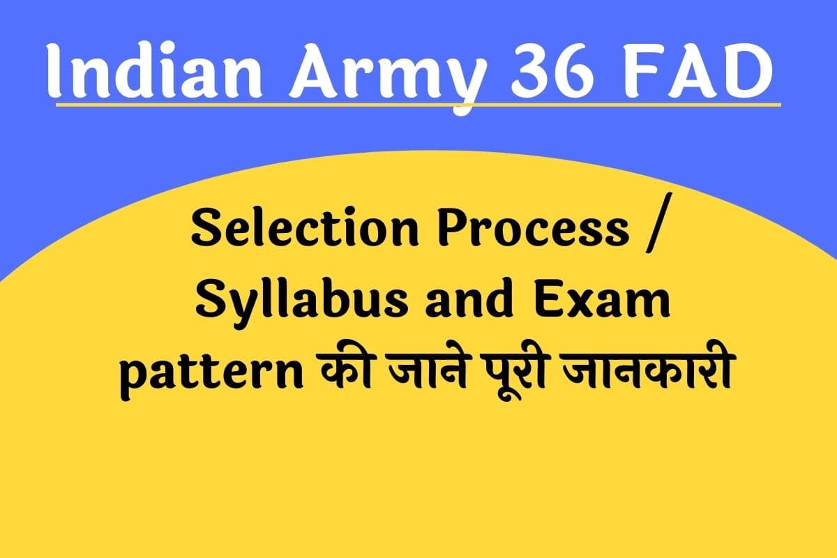 Indian Army 36 FAD Syllabus 2022