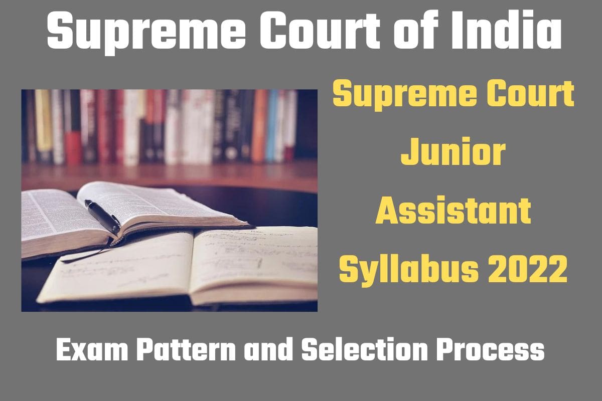 Supreme Court Junior Assistant Syllabus 2022