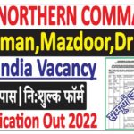HQ Northern Command Recruitment 2022