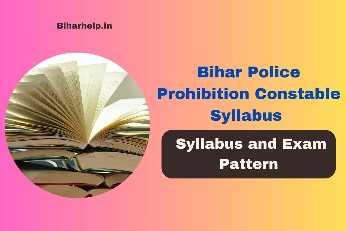 Bihar Police Prohibition Constable Syllabus 2023