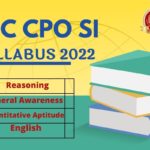 SSC CPO SI Syllabus 2022