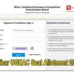 Bihar UGEAC Seat Allotment 2022