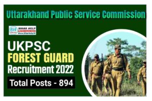 UKPSC Forest Guard Recruitment 2022
