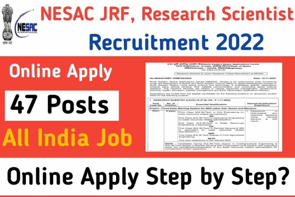 NESAC JRF, Research Scientist Recruitment 2022
