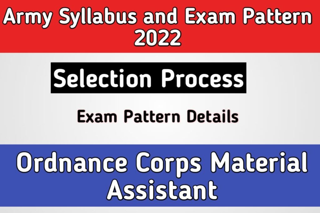 Army Ordnance Corps Material Assistant Exam Pattern 2023