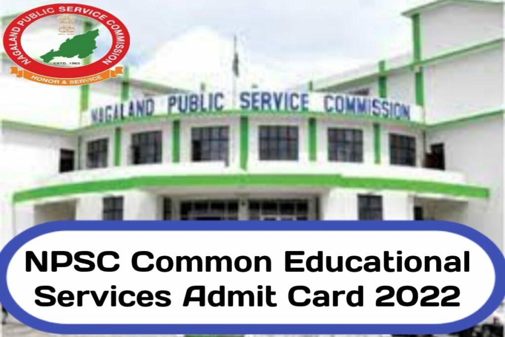NPSC Common Educational Services Admit Card 2022