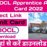 IOCL Pipeline Division Apprentice Admit Card 2022
