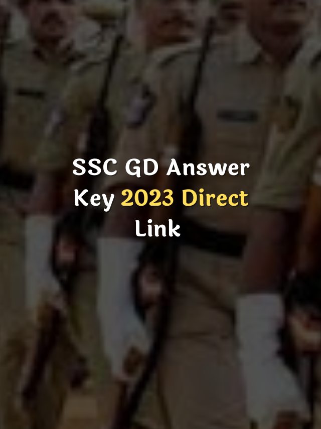 Ssc Gd Answer Key Direct Link