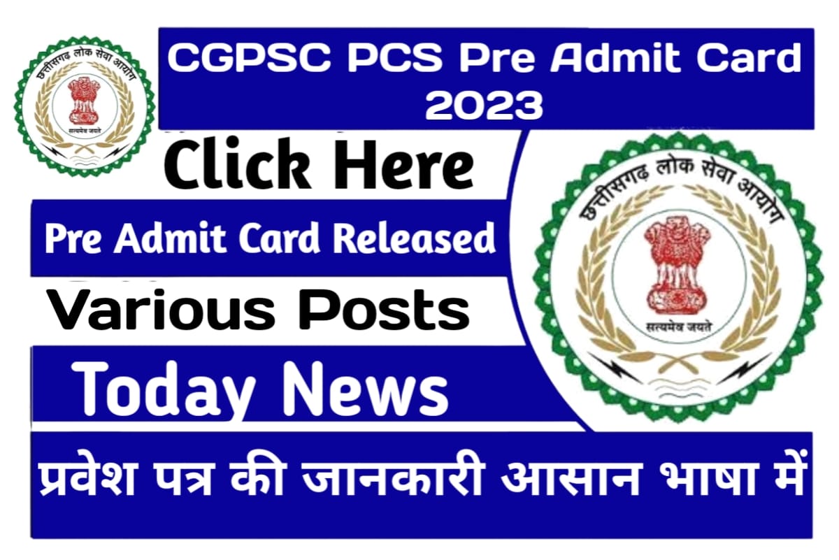 CGPSC PCS Pre Admit Card 2023