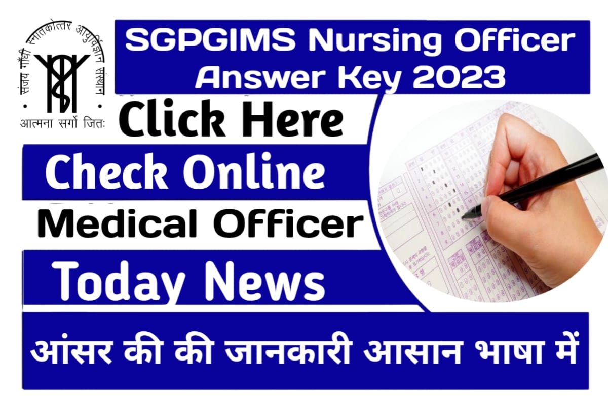 SGPGIMS Nursing Officer Answer Key 2023