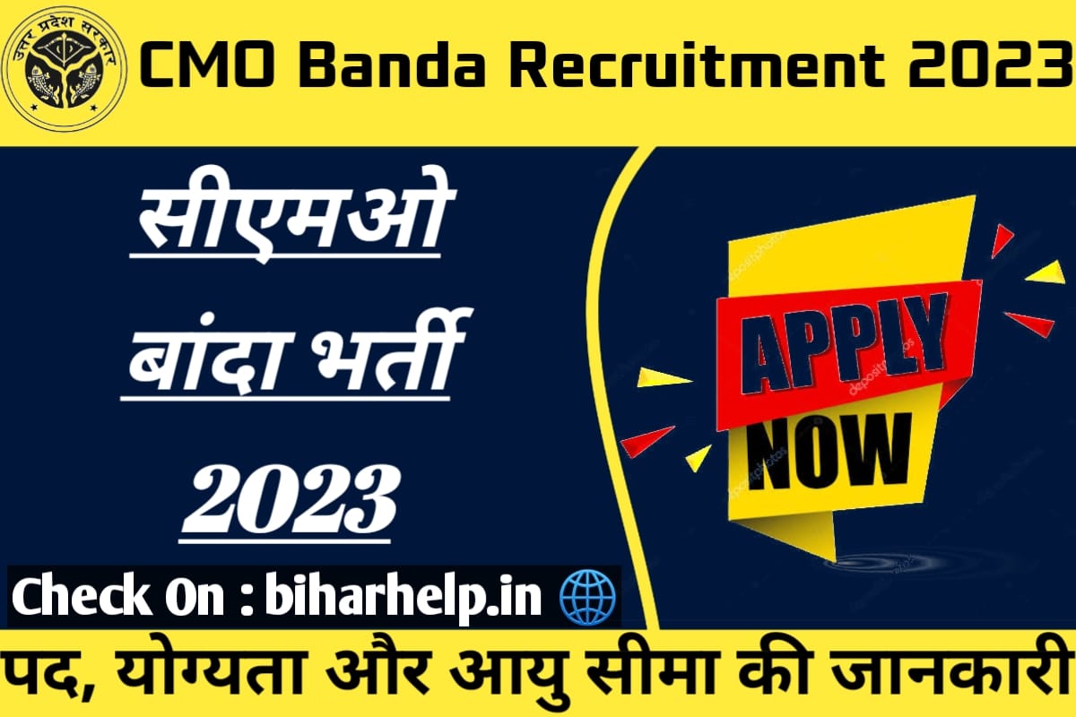 CMO Banda Recruitment 2023