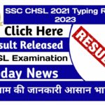 SSC CHSL 2021 Typing Result 2023