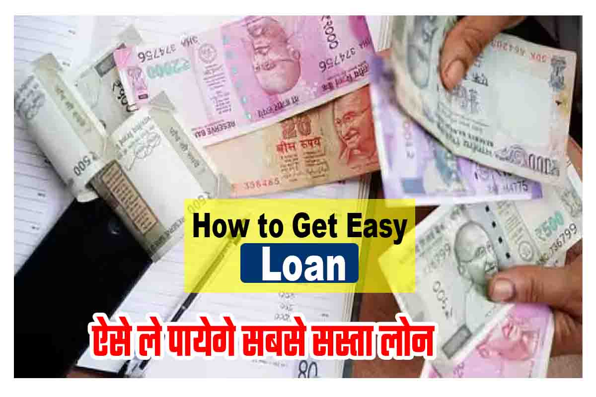 How to Get Easy Loan