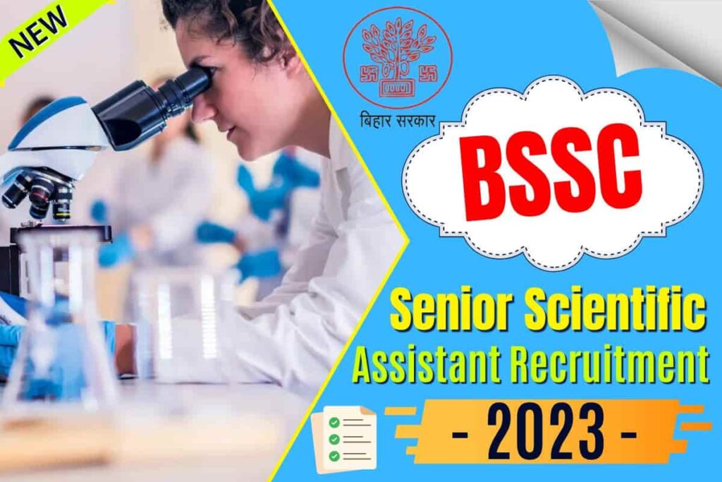 BSSC Senior Scientific Assistant Recruitment 2023