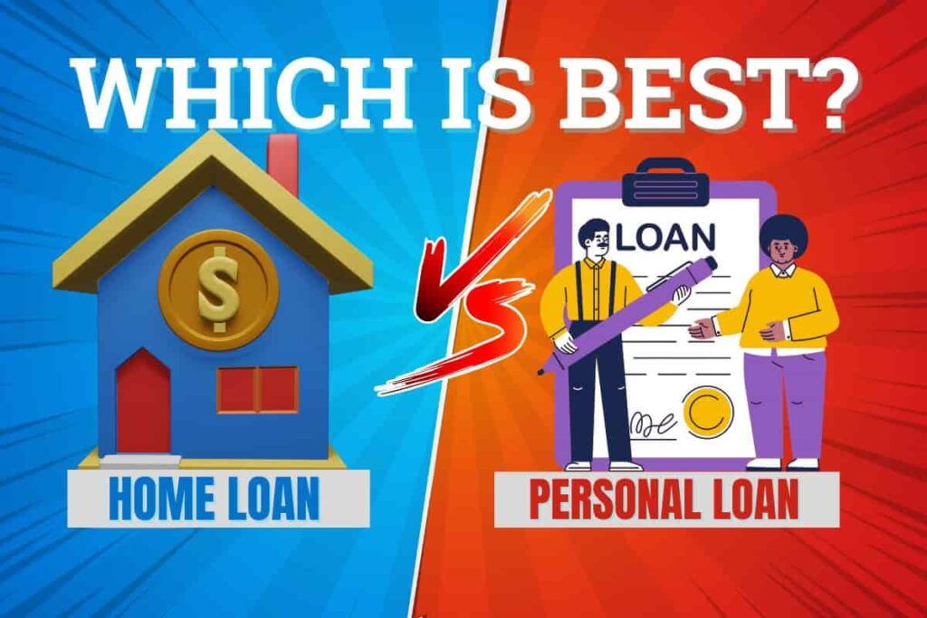 Personal Vs Home Loan
