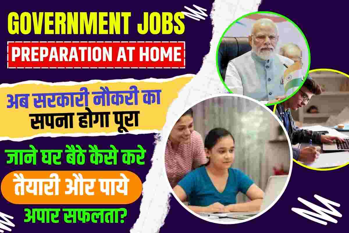 Government Jobs Preparation At Home