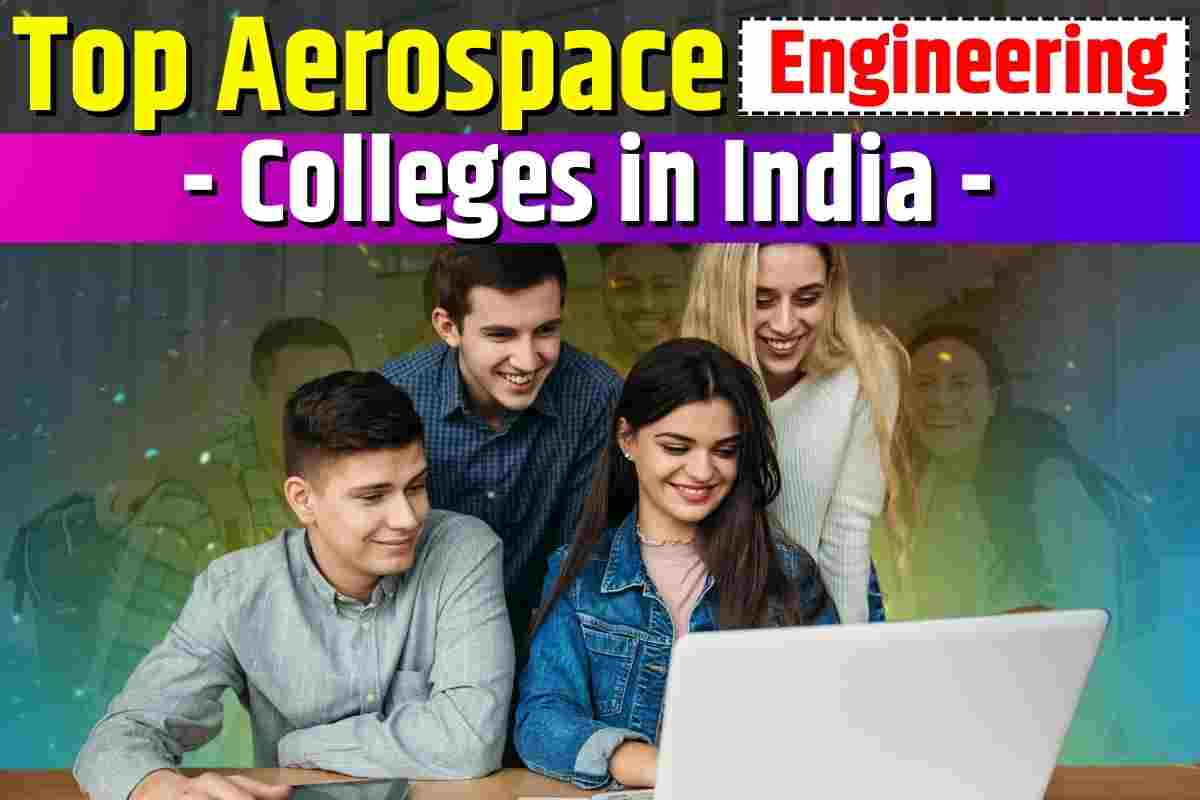 Top Aerospace Engineering Colleges in India