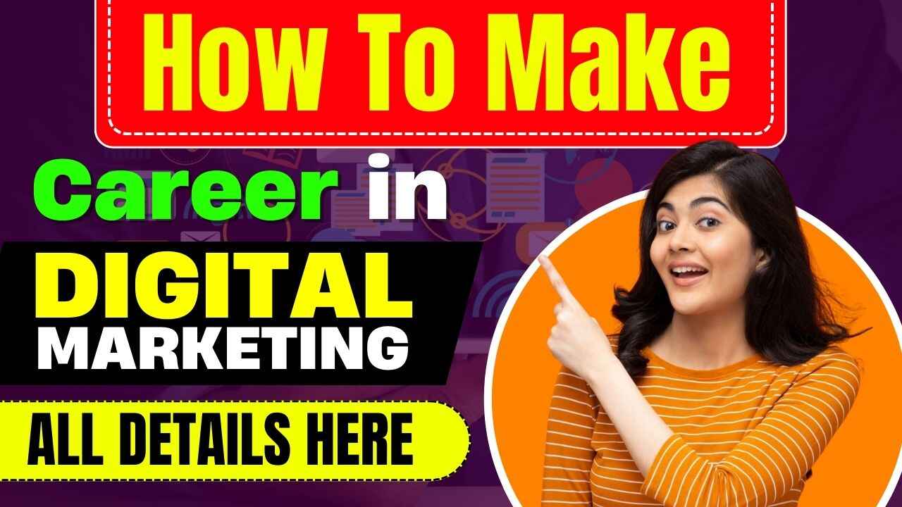 How To Make Career in Digital Marketing
