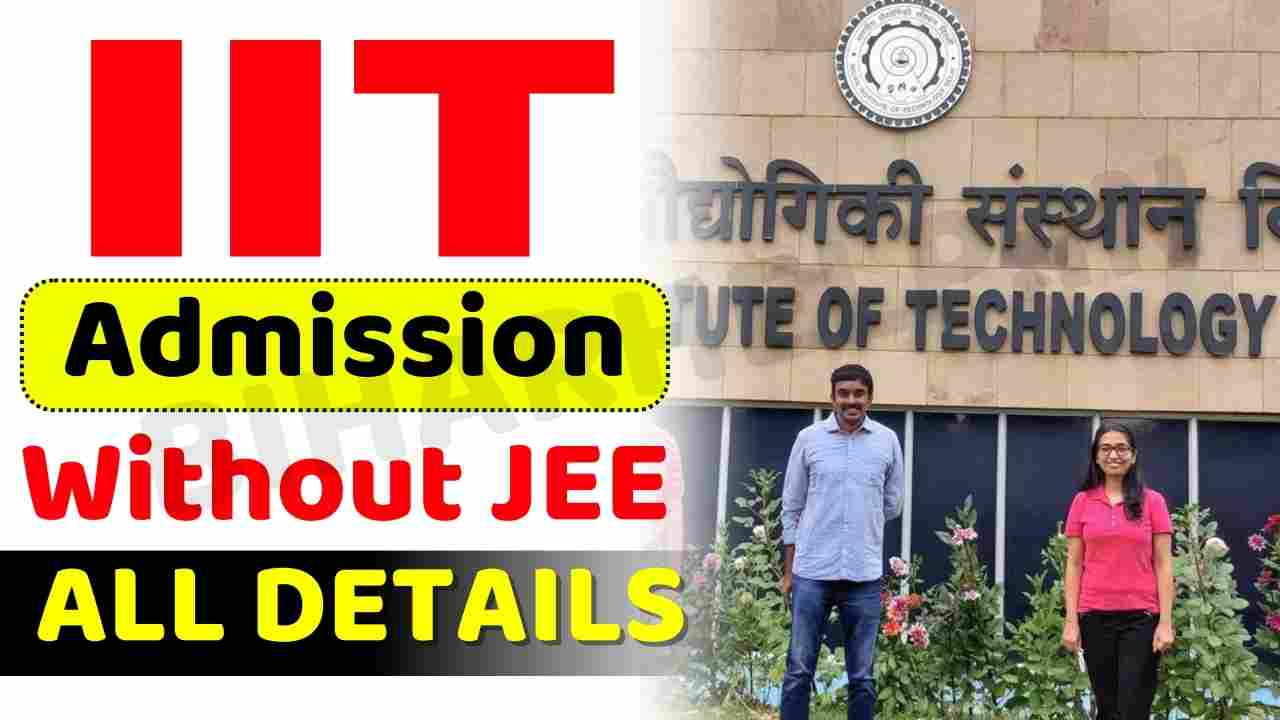IIT Admission Without JEE